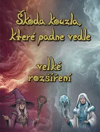 Škoda kouzla, které padne vedle+rozšíření - INSERT