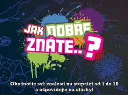 Jak dobře znáte...?